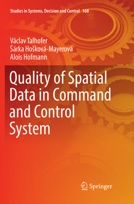 Quality of Spatial Data in Command and Control ... 3030068765 Book Cover