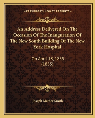 An Address Delivered On The Occasion Of The Ina... 1165302535 Book Cover