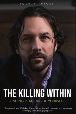 The Killing Within: Finding Peace Inside Yourself B08FB6MKPD Book Cover