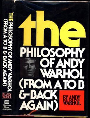 The Philosophy of Andy Warhol: From A to B and ... 0151890501 Book Cover