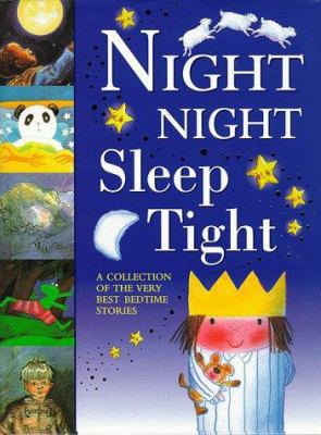 Night Night, Sleep Tight 0370323084 Book Cover