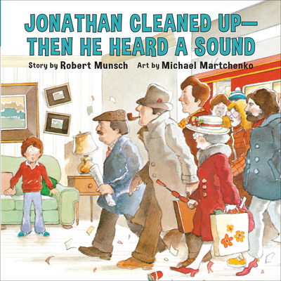 Jonathan Cleaned Up--Then He Heard a Sound (Ann... 0920236219 Book Cover