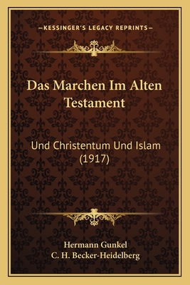 Das Marchen Im Alten Testament: Und Christentum... [German] 116757138X Book Cover