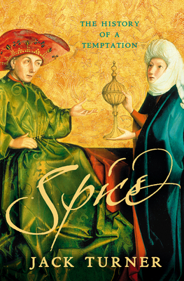 Spice: The History of a Temptation 0006551734 Book Cover