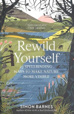 Rewild Yourself: 23 Spellbinding Ways to Make N... Book Cover