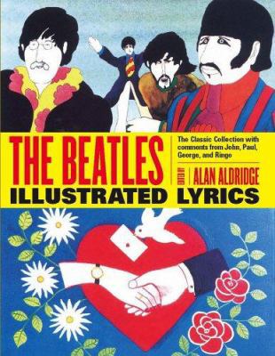 The Beatles Illustrated Lyrics 1579126162 Book Cover