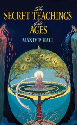 The Secret Teachings of All Ages: An Encycloped... 0486471438 Book Cover