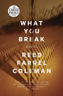 What You Break (Random House Large Print) [Large Print] 1524708739 Book Cover