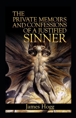 The Private Memoirs and Confessions of a Justified Sinner Illustrated