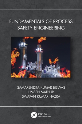 Fundamentals of Process Safety Engineering 0367620898 Book Cover