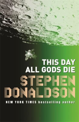 This Day All Gods Die: The Gap Into Ruin. Steph... 0575083387 Book Cover