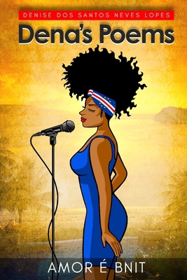 Dena's Poems: Amor é Bnit [Portuguese] B0CRDDN685 Book Cover