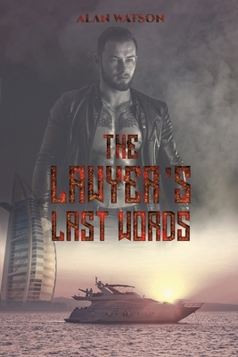 The Lawyer's Last Words 1398400408 Book Cover