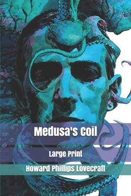 Medusa's Coil: Large Print 1673643337 Book Cover