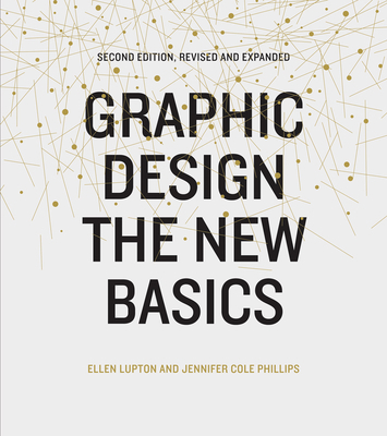 Graphic Design: The New Basics (Second Edition,... 161689332X Book Cover