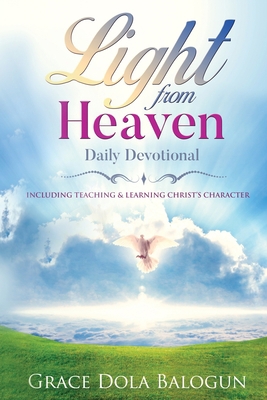 Light From Heaven Daily Devotional Including Te... 1939415721 Book Cover