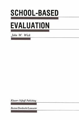 School-Based Evaluation: A Guide for Board Memb... 9401083738 Book Cover