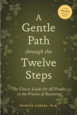 A Gentle Path Through the Twelve Steps: The Cla... 1592858430 Book Cover