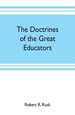 The doctrines of the great educators 9353702933 Book Cover
