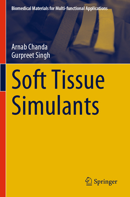 Soft Tissue Simulants (Biomedical Materials for... 9819730627 Book Cover