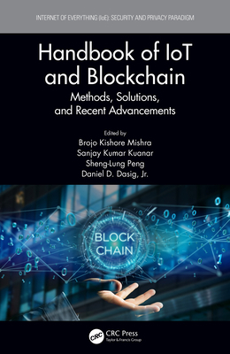 Handbook of Iot and Blockchain: Methods, Soluti... 036742245X Book Cover