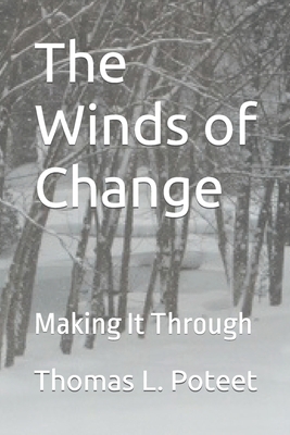 The Winds of Change: Making It Through Book Cover