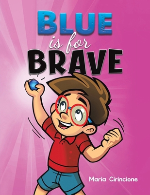 Blue is for Brave 1638298491 Book Cover