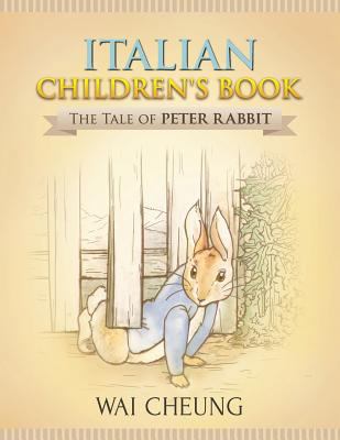 Italian Children's Book: The Tale of Peter Rabbit 1977795013 Book Cover