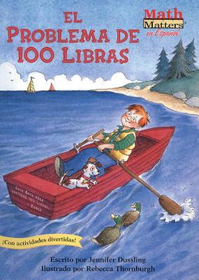 El Problema de 100 Libras = The 100-Pound Problem [Spanish] 1575651548 Book Cover