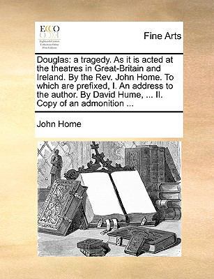 Douglas: A Tragedy. as It Is Acted at the Theat... 1170768458 Book Cover