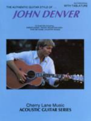 John Denver Authentic Guitar Style 0895243768 Book Cover