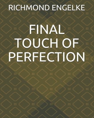Final Touch of Perfection B08NF1RGDT Book Cover