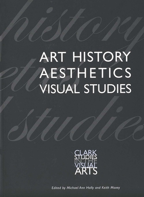 Art History, Aesthetics, Visual Studies 0300097891 Book Cover