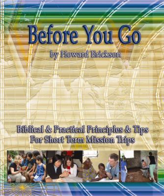Before you go: A preparation guide for short-te... 1930547455 Book Cover