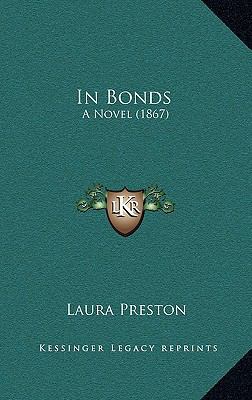 In Bonds: A Novel (1867) 1164292250 Book Cover