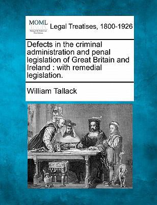 Defects in the Criminal Administration and Pena... 1240145128 Book Cover