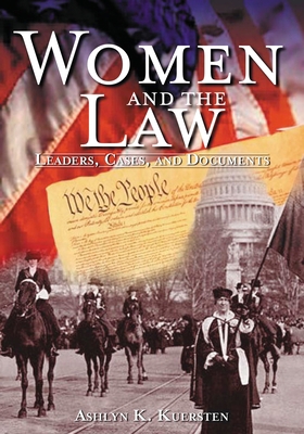 Women and the Law: Leaders, Cases, and Documents 0874368782 Book Cover