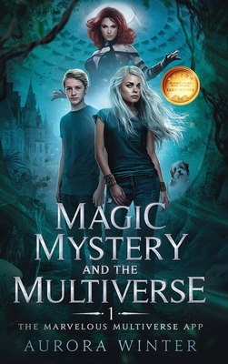 Magic, Mystery and the Multiverse: The Marvelou... 1951104269 Book Cover