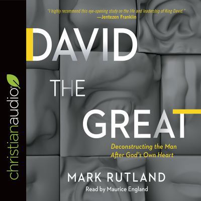 David the Great: Deconstructing the Man After G... 1545906327 Book Cover