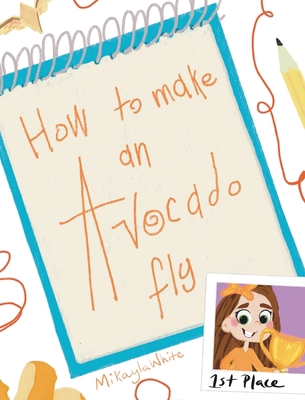 How To Make an Avocado Fly 1088048269 Book Cover