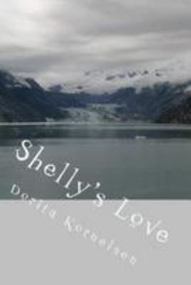 Shelly's Love 1530941490 Book Cover