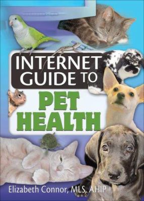Internet Guide to Pet Health B00DHKQHMA Book Cover