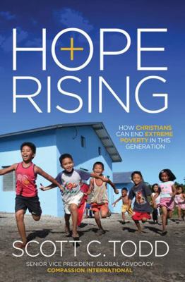 Hope Rising: How Christians Can End Extreme Pov... 0529101122 Book Cover