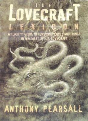 The Lovecraft Lexicon : A Reader's Guide to Per... B00VIMI73Q Book Cover