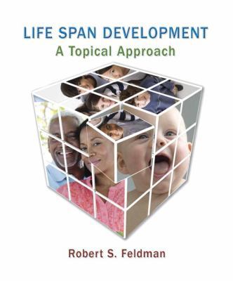 Life Span Development: A Topical Approach 0205759564 Book Cover