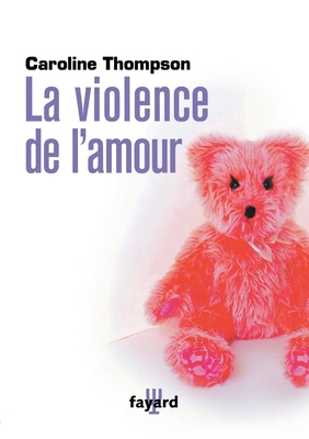 La Violence de l'Amour [French] 2213685886 Book Cover