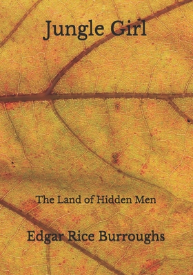 Jungle Girl: The Land of Hidden Men B08JF8B4C9 Book Cover