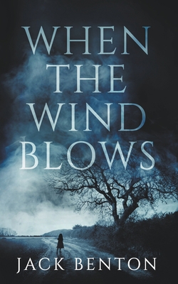 When the Wind Blows B0BB61Z423 Book Cover