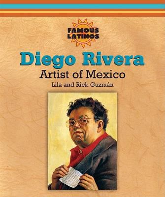 Diego Rivera: Artist of Mexico 0766026418 Book Cover