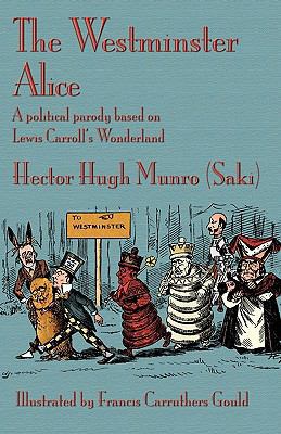 The Westminster Alice: A Political Parody Based... 1904808549 Book Cover